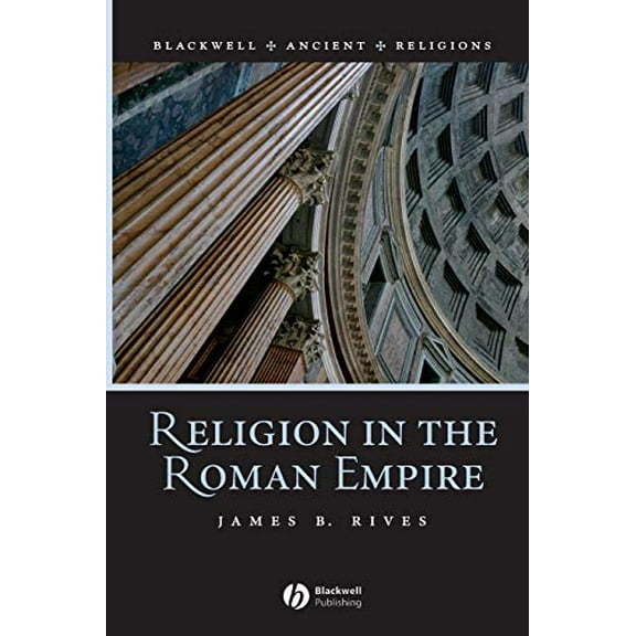 Pre-Owned Religion in the Roman Empire, 9781405106566, 1405106565, Paperback,