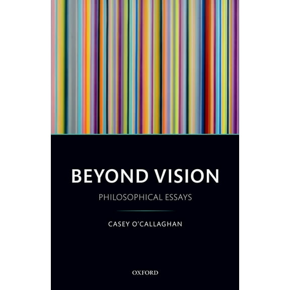 Beyond Vision: Philosophical Essays, (Hardcover)