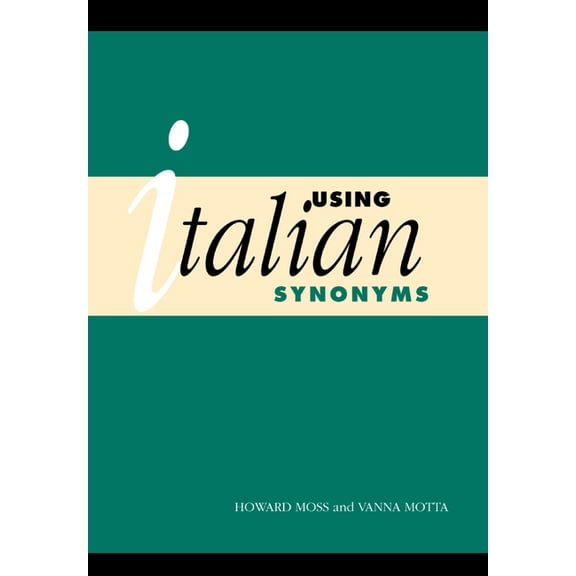 Using Italian Synonyms, (Paperback)