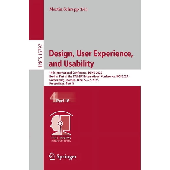 Lecture Notes in Computer Science Design, User Experience, and Usability: 14th International Conference, Duxu 2025, Held as Part of the 27th Hci Internati, Book 15797, (Paperback)