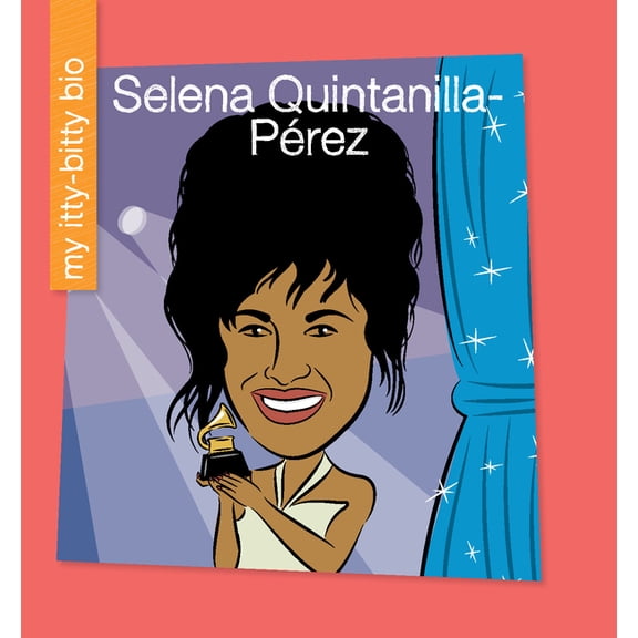 My Early Library: My Itty-Bitty Bio: Selena Quintanilla-Pérez (Paperback)