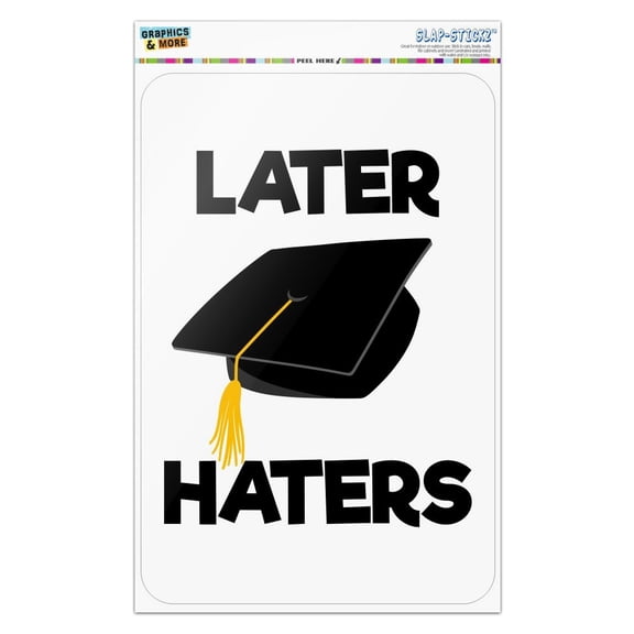 Later Haters Graduation Cap Home Business Office Sign