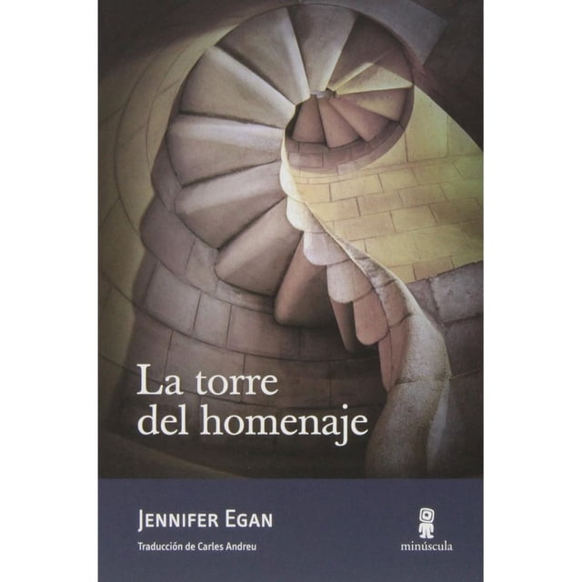 Libro Torre Del Homenaje Tapa Blanda, Autor Jennifer Egan, Editorial Minuscula