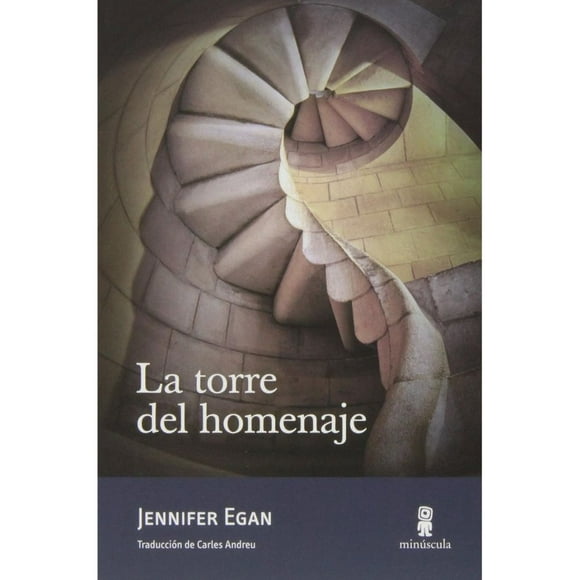 Libro Torre Del Homenaje Tapa Blanda, Autor Jennifer Egan, Editorial Minuscula