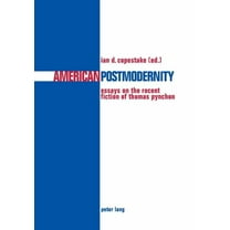 American Postmodernity: Essays on the Recent Fiction of Thomas Pynchon (Paperback)