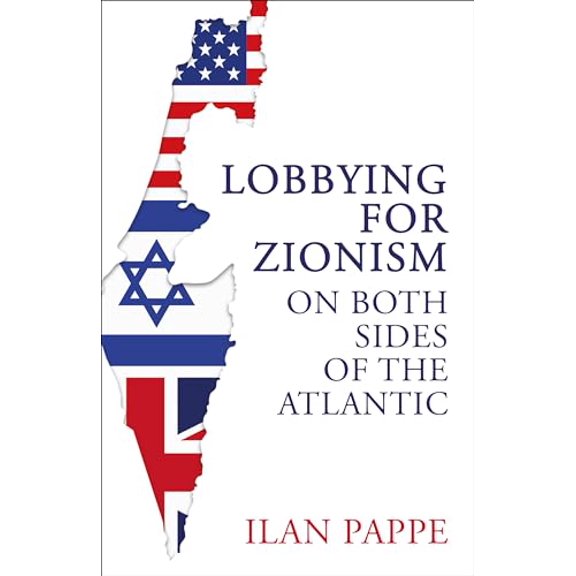 Pre-Owned Lobbying for Zionism on Both Sides of the Atlantic, 9780861544028, 0861544021, Hardcover,