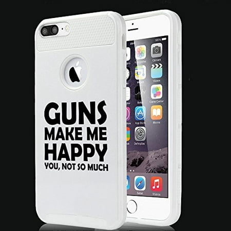 For Apple (iPhone 8) Shockproof Impact Hard Soft Case Cover Funny Guns Make Me Happy You Not So Much
