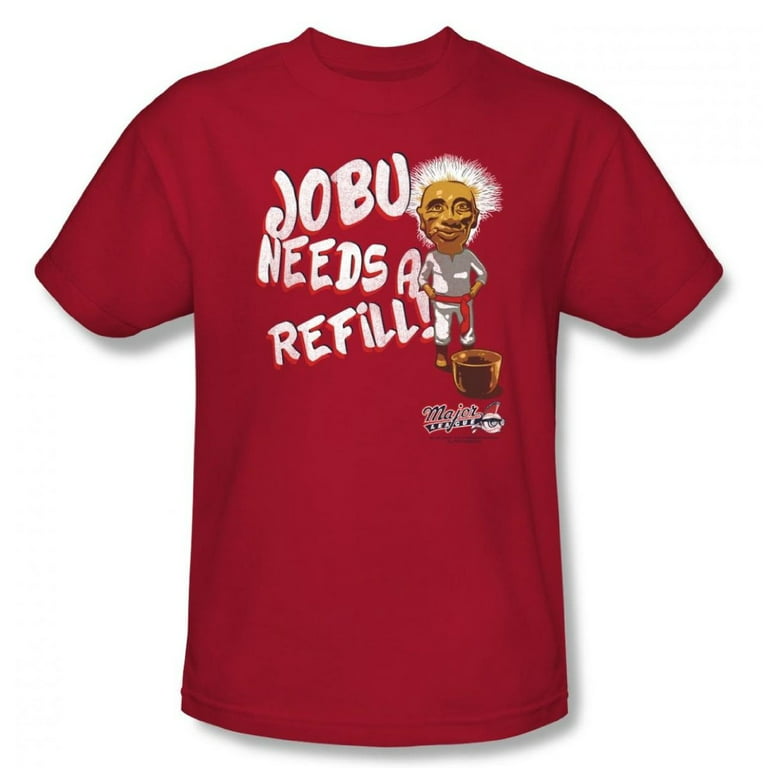 MyPartyShirt Jobu Needs A Refill T-Shirt Major League Movie Baseball Pedro Cerrano, Red