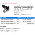 thumbnail image 2 of Automatic Transmission Output Shaft Speed Sensor - Compatible with 2001 - 2006 Chevy Silverado 3500 RWD 2002 2003 2004 2005, 2 of 2