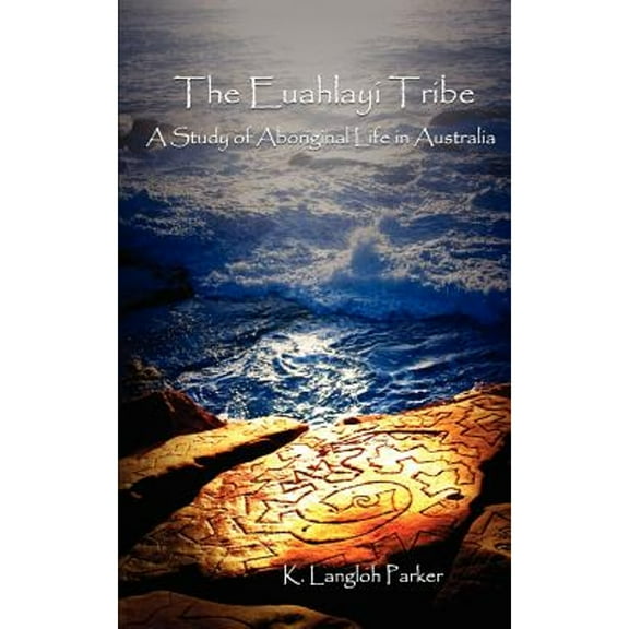 The Euahlayi Tribe (Paperback)