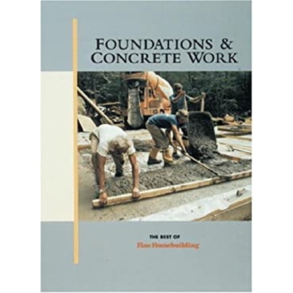 Pre-Owned Foundations and Concrete Work (Paperback) 9781561581825