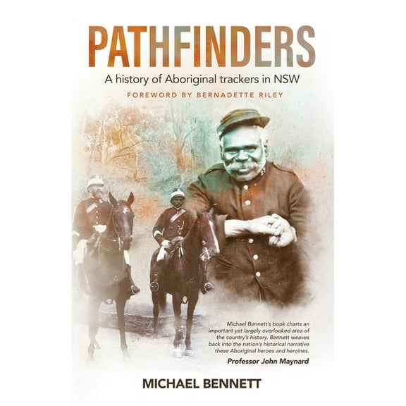 Pathfinders: A History of Aboriginal Trackers in Nsw, (Paperback)