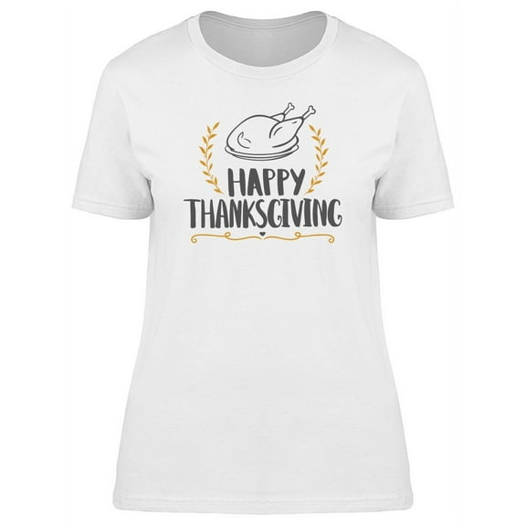 Happy Thanksgiving Cool Turkey T-Shirt Women -Image by Shutterstock, Female Medium