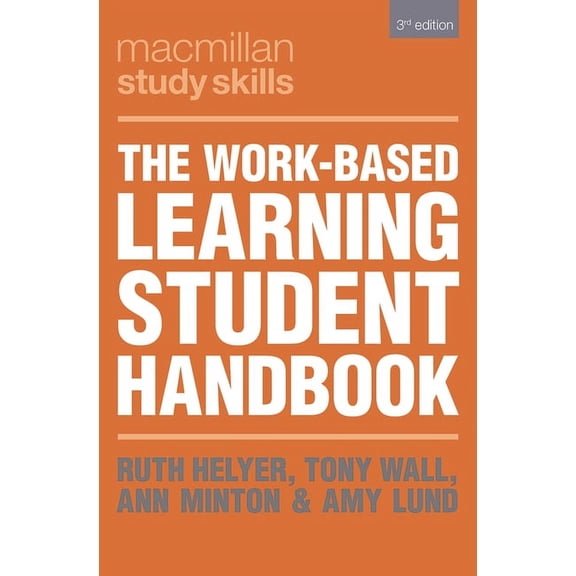 MacMillan Study Skills The Work-Based Learning Student Handbook, (Paperback)