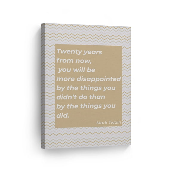 Smile Art Design Mark Twain You Will Be More Dissapointed By The Things You Didn't Do Quote Motivational Wall Art Canvas Print Inspirational Home Decor Ready to Hang-Made in the USA- 12x8