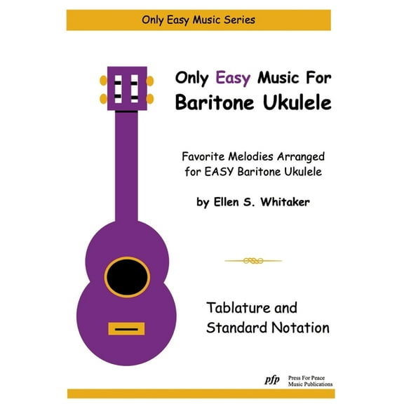 Only Easy Music for Baritone Ukulele, (Paperback)