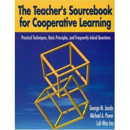 The Teacher′s Sourcebook for Cooperative Learning: Practical Techniques, Basic Principles, and Frequently Asked Questions [Paperback - Used]