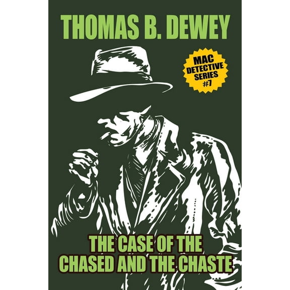 The Case of the Chased and the Chaste: Mac #7, (Paperback)