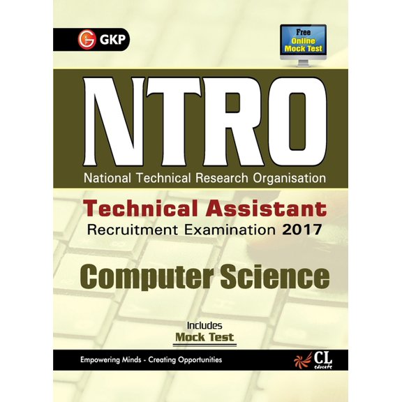 NTRO National Technical Reasearch Organisation Technical Assistant Computer Science Recruitment Examination 2017, (Paperback)