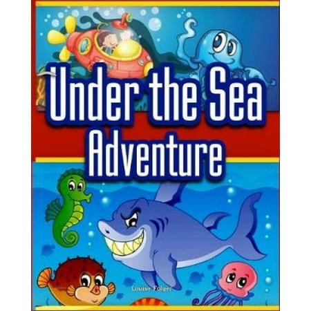 Under the Sea Adventure: Kid's Picture Book of Sea Animals and Marine