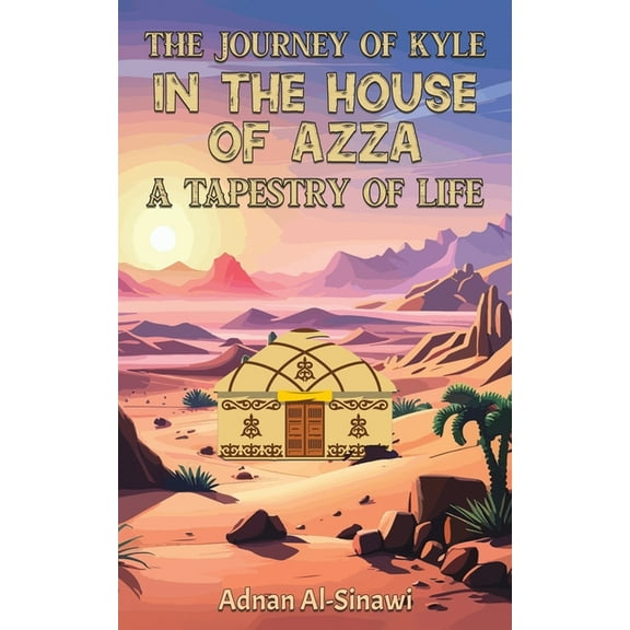 The Journey of Kyle in the House of Azza, (Paperback)