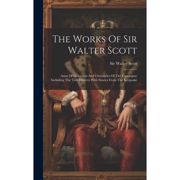 The Works Of Sir Walter Scott (Hardcover)