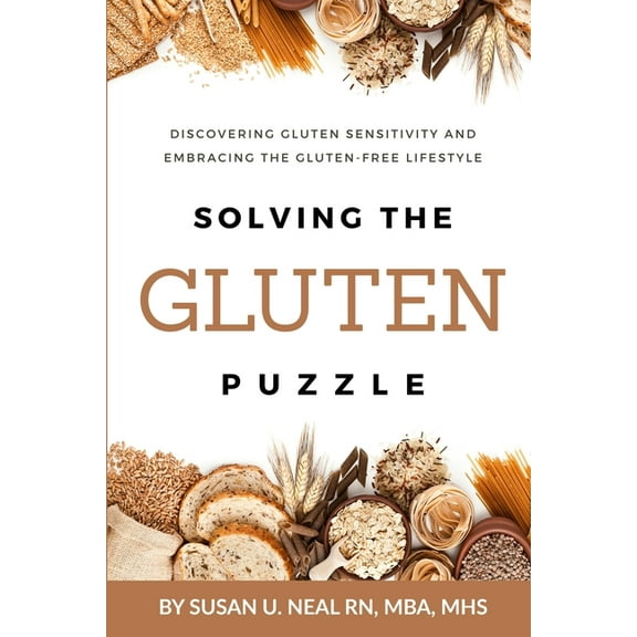 Reclaim Your Health Solving the Gluten Puzzle: Discovering Gluten Sensitivity and Embracing the Gluten-Free Lifestyle, Book 1, (Paperback)