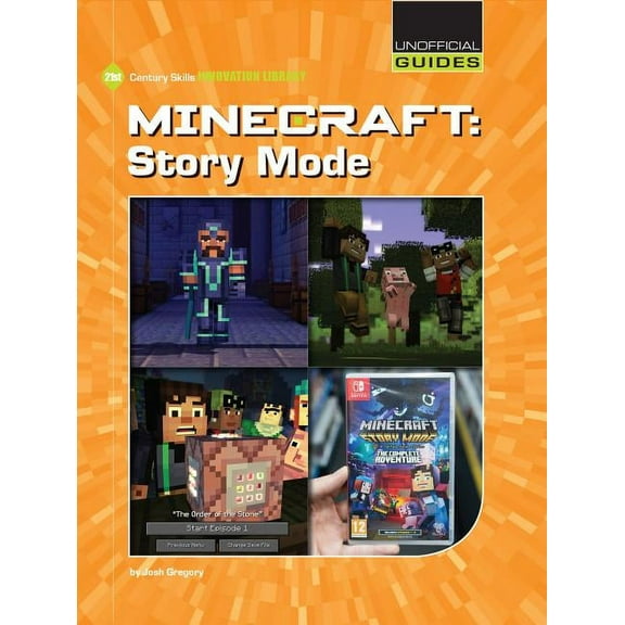 21st Century Skills Innovation Library: Minecraft: Story Mode, (Paperback)
