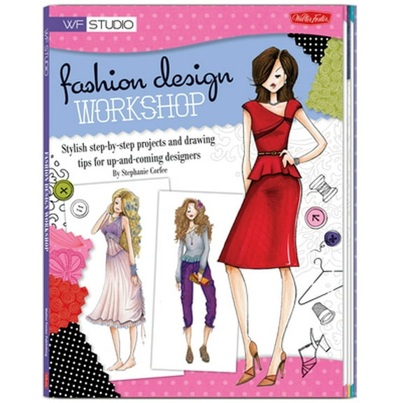 Pre-Owned Fashion Design Workshop (Paperback) 160058229X 9781600582295