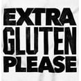 thumbnail image 2 of Extra Gluten Please Foodie Love Carbs Womens Slim Fit Graphic Tee Brisco Brands S, 2 of 5