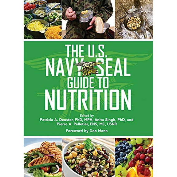 Pre-Owned The U.S. Navy SEAL Guide to Nutrition (Paperback) 1620878836 9781620878835