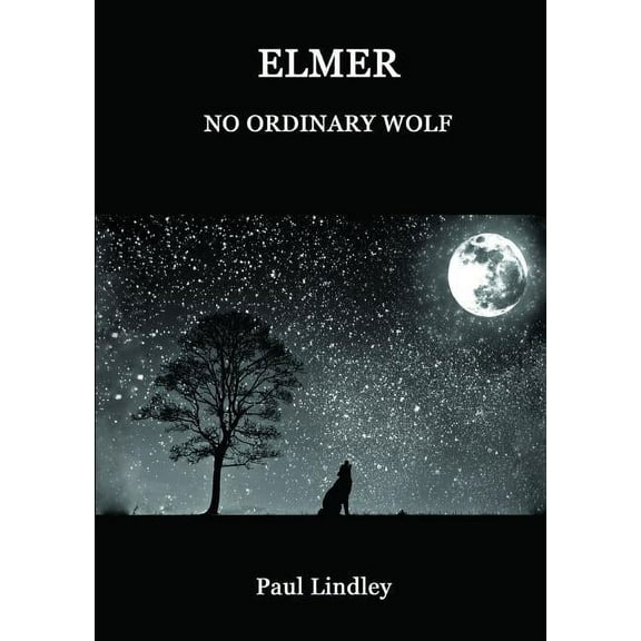Elmer: No Ordinary Wolf, (Paperback)