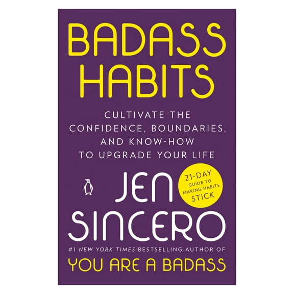 Pre-Owned Badass Habits: Cultivate the Confidence, Boundaries, and Know-How to Upgrade Your Life (Paperback) 1984877453 9781984877451