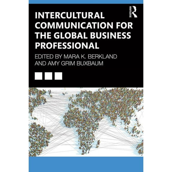 Intercultural Communication for the Global Business Professional, (Paperback)