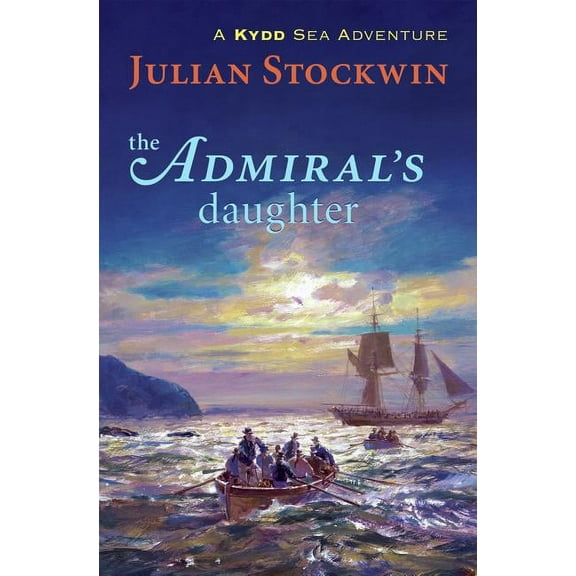 Kydd Sea Adventures: Admiral's Daughter (Paperback)