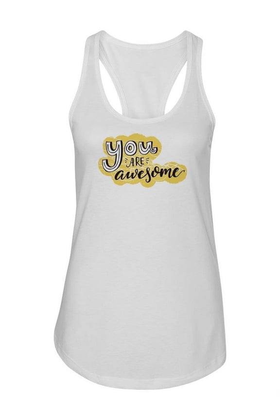 You're Awesome! Racerback Tank Women -Image by Shutterstock, Female Large