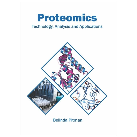 Proteomics: Technology, Analysis and Applications, (Hardcover)
