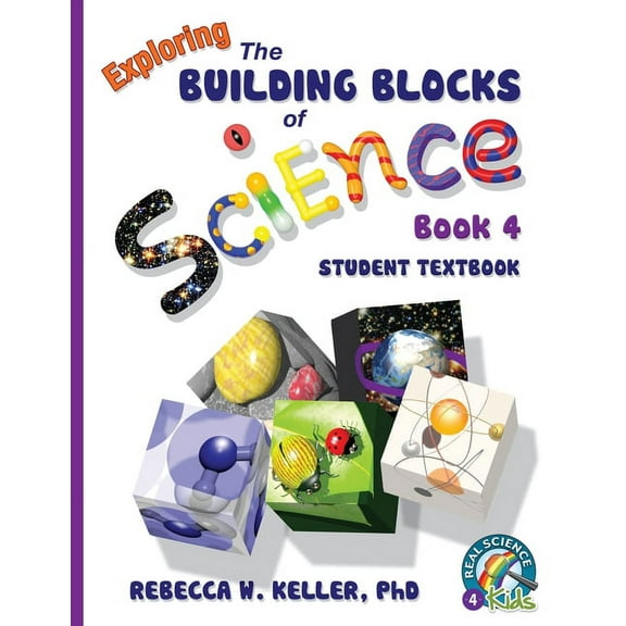 Exploring the Building Blocks of Science Book 4 Student Textbook, (Paperback)