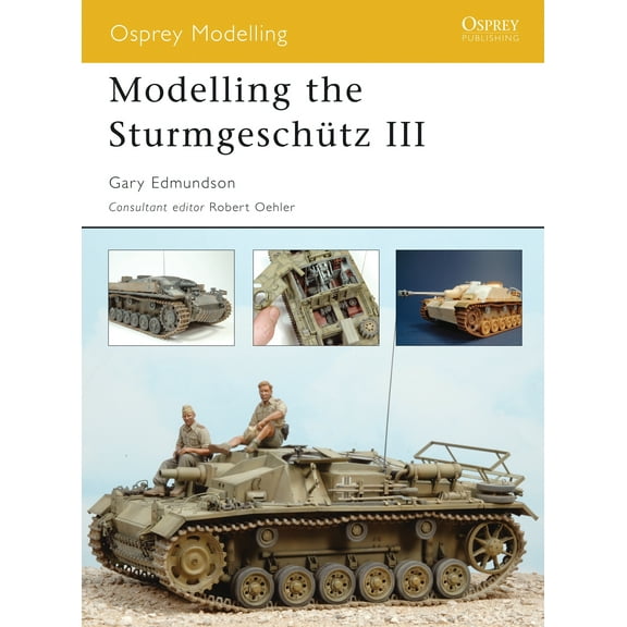 Osprey Modelling: Modelling the Sturmgeschütz III (Paperback)
