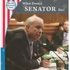 What Does a Senator Do? [Paperback - Used]