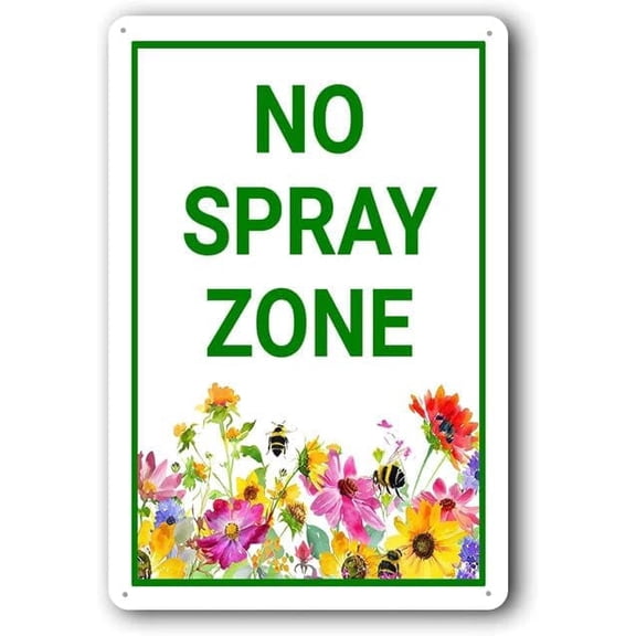 No Spray Zone No Pesticide Metal Bee Garden Sign 8x12 Inches