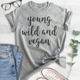 thumbnail image 2 of Young Wild And Vegan Shirt, Unisex Women's Men's Shirt, Vegan Shirt, Veganism Shirt, Heather Gray, XX-Large, 2 of 6
