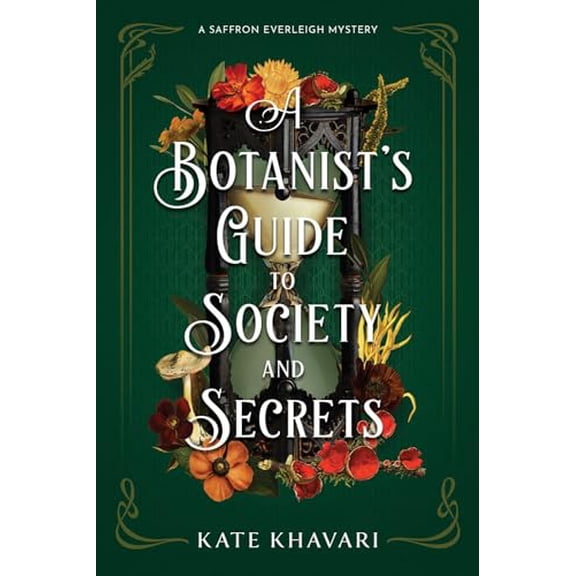 Pre-Owned A Botanist's Guide to Society and Secrets (Hardcover) by Kate Khavari
