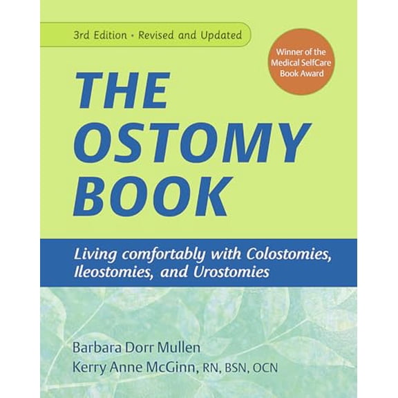 Pre-Owned The Ostomy Book: Living Comfortably with Colostomies, Ileostomies, and Urostomies (Paperback) 1933503130 9781933503134