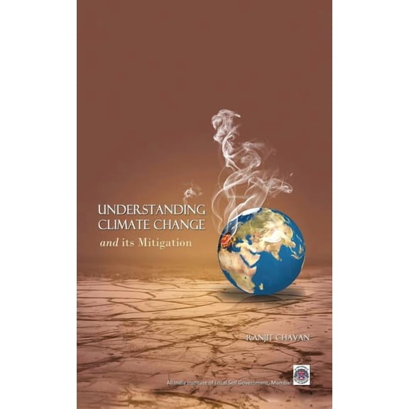 Understanding Climate Change- Its Mitigation, (Paperback)