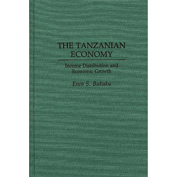 Phosphoprotein Research; 27 The Tanzanian Economy: Income Distribution and Economic Growth, (Hardcover)