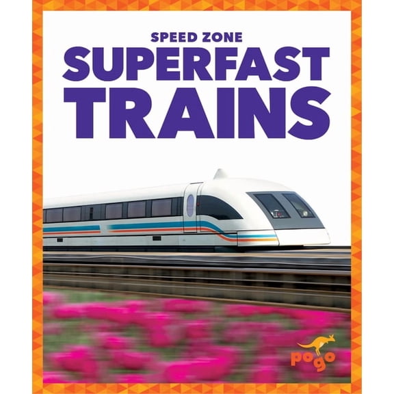 Speed Zone Superfast Trains, (Paperback)