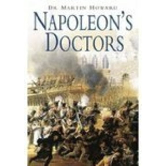 Pre-Owned Napoleon's Doctors (Hardcover)