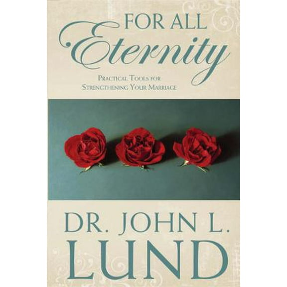 Pre-Owned For All Eternity: Practical Tools for Strengthening Your Marriage (Paperback) 1621086798 9781621086796
