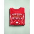 thumbnail image 3 of A Physician Dad Sweatshirt Men -Image by Shutterstock, Male Medium, 3 of 4